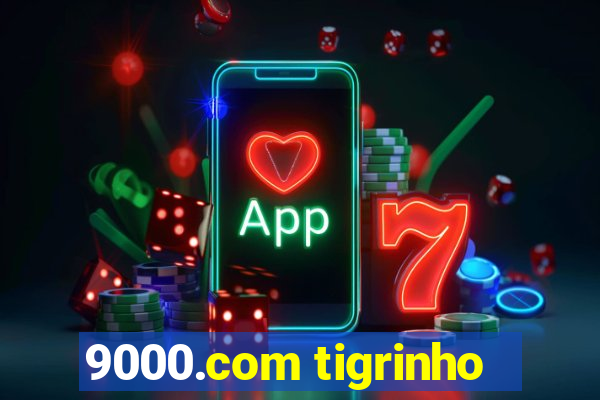 9000.com tigrinho